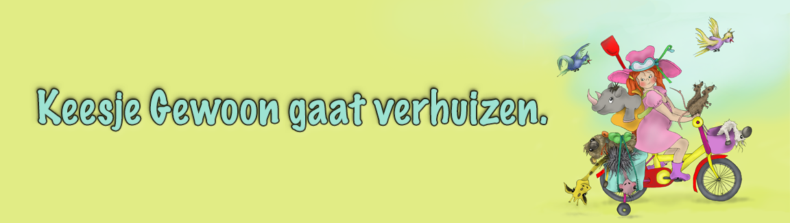Keesje gewoon gaat verhuizen